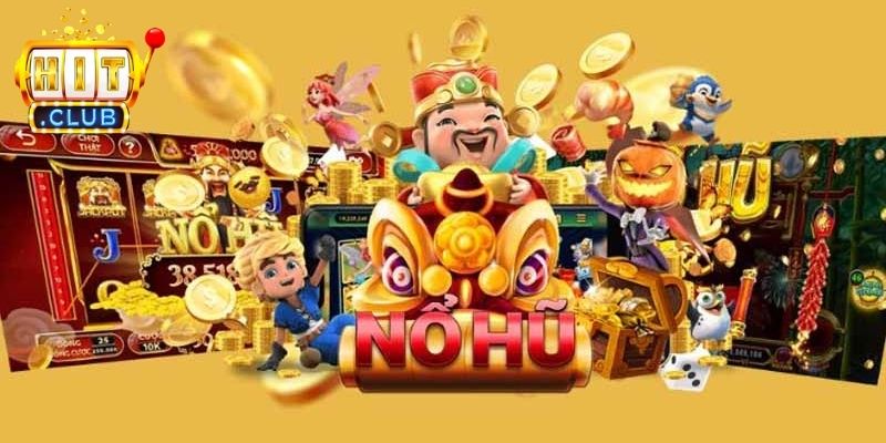 Hướng dẫn chơi nổ hũ Hitclub cơ bản cho bạn mới