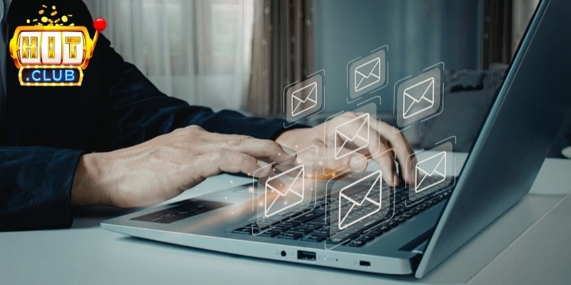 Xác Minh Email Để Bảo Mật Tài Khoản Hitclub Tránh Mất Tiền 3 Tránh những lỗi thường gặp
